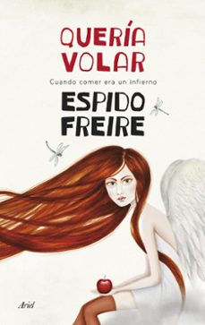 queria volar-espido freire-9788434418516