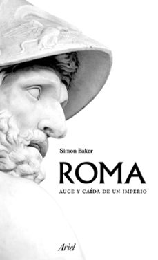roma: auge y caida de un imperio-9788434425316