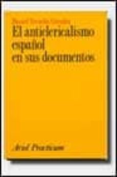 el anticlericalismo español en sus documentos-manuel revuelta-9788434428416