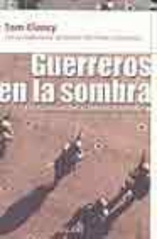 guerreros en la sombra: en el corazon de las fuerzas especiales-9788434523616
