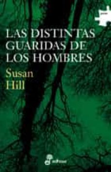 las distintas guaridas de los hombres-susan hill-9788435009416