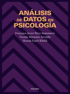 analisis de datos en psicologia-francisco javier perez santamaria-vicente manzano arrondo-hassan fazeli khalili-9788436812916