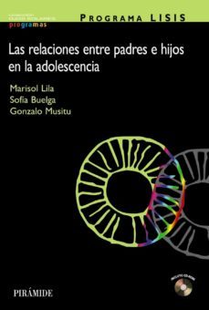 programa lisis: las relaciones entre los padres e hijos en la ado lescencia-9788436820416