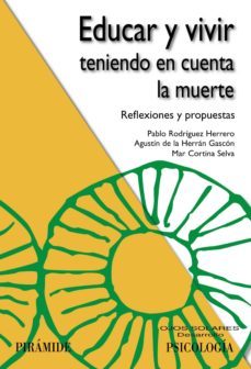 educar y vivir teniendo en cuenta la muerte (ebook)-pablo rodriguez herrero-agustin de la herran gascon-mar cortina selva-9788436833416