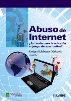 abuso de internet-enrique echeburua odriozola-9788436835816