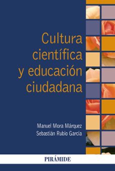 cultura cientifica y educacion ciudadana-sebastian rubio garcia-9788436841916