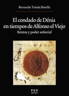 el condado de denia en tiempos de alfonso el viejo (ebook)-bernardo tomas botella-9788437093116