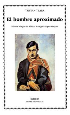 el hombre aproximado-tristan tzara-9788437632216