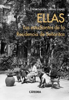 ellas. las estudiantes de la residencia de señoritas (ebook)-encarnacion lemus lopez-9788437645216