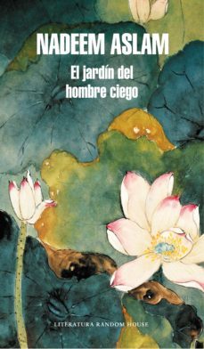 el jardin de un hombre ciego (ebook)-nadeem aslam-9788439728016