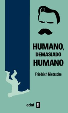 humano, demasiado humano-friedrich nietzsche-9788441445116