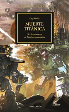 the horus heresy nº 53/54 muerte titánica-guy haley-9788445008416