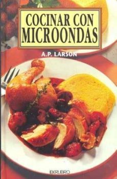 cocinar con microondas-a.p. larson-9788445904916