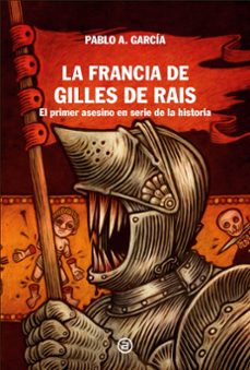 la francia de gilles de rais-pablo alberto garcia rodriguez-9788446055716