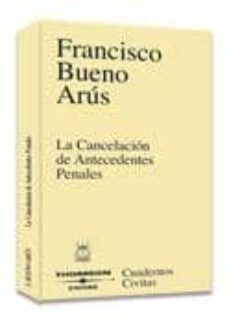 la cancelacion de antecedentes penales-9788447026616