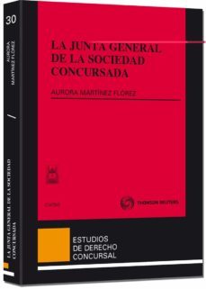 la junta general de la sociedad concursada-aurora martinez florez-9788447038916