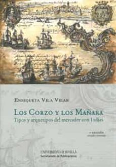 los corzo y los mañara. tipos y arquetipos del mercader con india s 3ª ed.-enriqueta vila vilar-9788447213016
