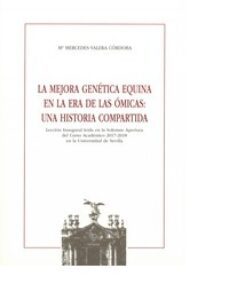 la mejora genetica equina en la era de las omicas: una historia compartida-maria mercedes valera cordoba-9788447219216