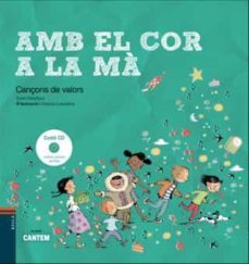amb el cor a la ma (cantem) (llibre + cd)-9788447930616