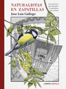 naturalistas en zapatillas (ebook)-jose luis gallego-9788448029616