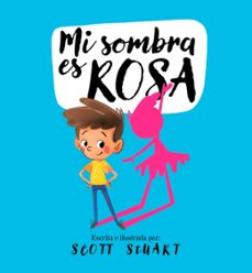 mi sombra es rosa-scott stuart-9788448858216