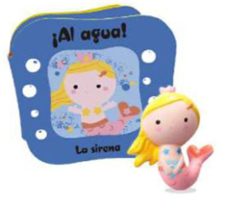 ¡al agua! - la sirena-9788448866716