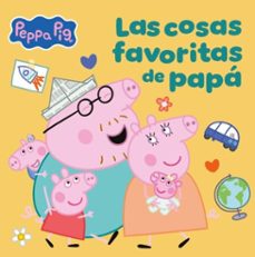 peppa pig. un cuento - las cosas favoritas de papa (ebook)-9788448873516