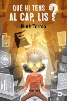 què hi tens al cap, lis? (ebook)-ruth tormo-9788448955816