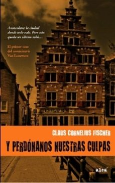 y perdonanos por nuestras culpas-claus cornelius fisher-9788449320316