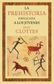 la prehistoria explicada a los jovenes-9788449328916