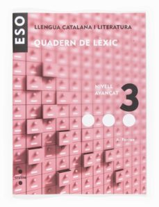 llengua catalana i literatura. quaderns de lèxic 3. nivell avançat catala-9788466116916