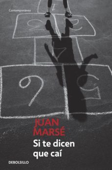 si te dicen que cai (ebook)-juan marse-juan marse-9788466335416