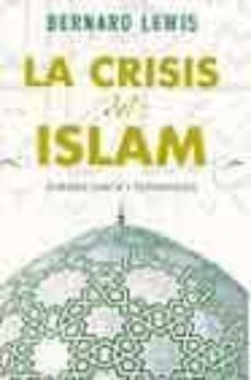 la crisis del islam: guerra santa y terrorismo nd/dsc-bernard lewis-9788466613316