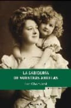 la sabiduria de nuestras abuelas-luc chomarat-9788466639316