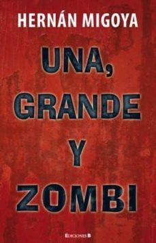 una, grande y zombi-antonio agustin-9788466649216