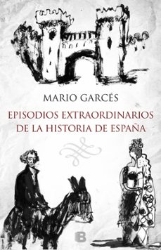 episodios extraordinarios de la historia de españa-9788466657716