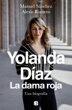 yolanda diaz. la dama roja (ebook)-alexis romero moran-manuel sanchez gonzalez-9788466672016