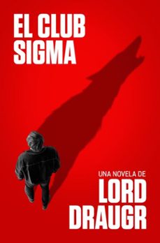 el club sigma (ebook)-lord draugr-9788466679916