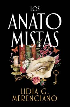 los anatomistas-lidia g. merenciano-9788466684316