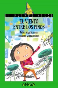 el viento entre los pinos (el duende verde)-pedro angel almeida-9788466764216