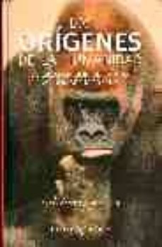 los origenes de la humanidad (2 vols.) (incluye 4 dipticos): de l a aparicion de la vida al hombre; lo propio del hombre-9788467016116