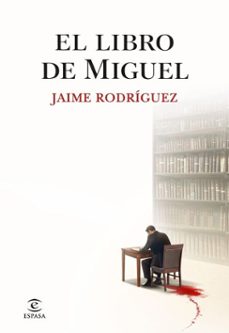 el libro de miguel (ebook)-jaime rodriguez-9788467081916