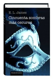 29827 cincuenta sombras mas oscuras-e.l. james-9788467251616