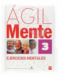 agil: ejercicios de estimulacion cognitiva para mayores 3-rafael serano iñiguez-bernardo lopez gomez-9788467598216