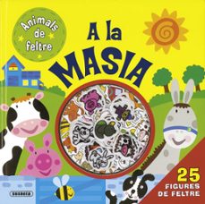 a la masia (animals de feltre)-9788467743616