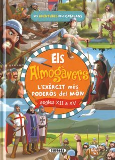 els almogavers. l exercit catala mes poderos del mon-mia cassany biosca-9788467768916