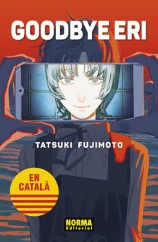 goodbye eri (catala)-tatsuki fujimoto-9788467960716