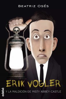 erik vogler 3: la maldicion de misty abbey-castle-erik vogler-9788468315416