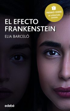 el efecto frankenstein (premio edebe 2019 de literatura juvenil) (ebook)-elia barcelo-9788468342016
