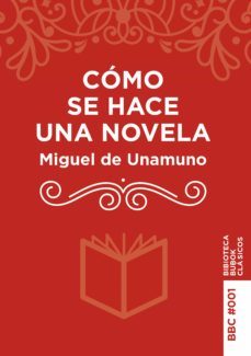 como se hace una novela (ebook)-miguel de unamuno-9788468517216